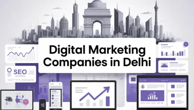 Digital Marketing Companies in Delhi