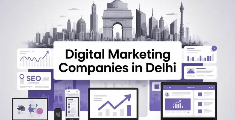 Digital Marketing Companies in Delhi