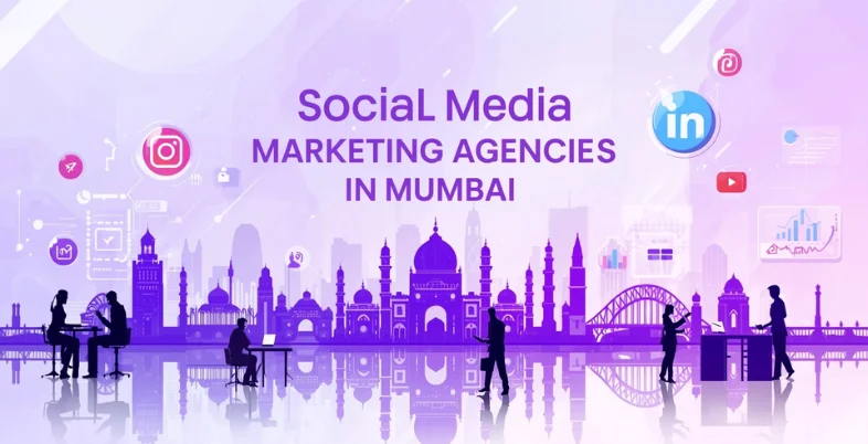 Social Media Marketing Agencies in Mumbai
